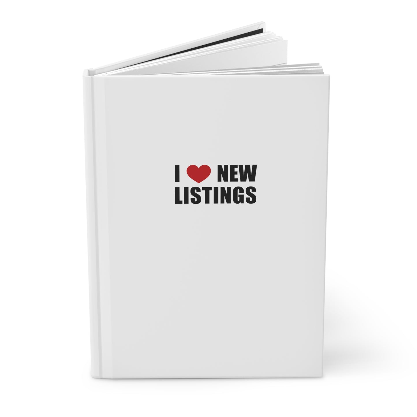 I Love New Listings Hardcover Journal Matte