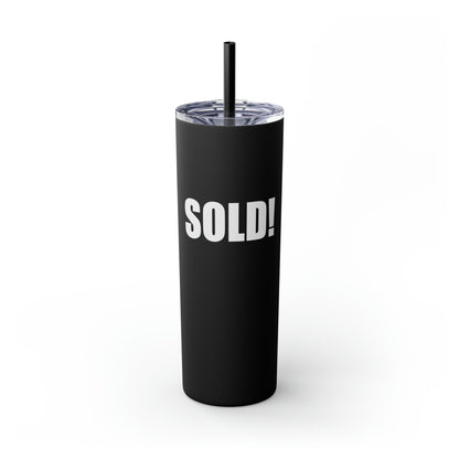 SOLD! Skinny Tumbler with Straw, 20oz