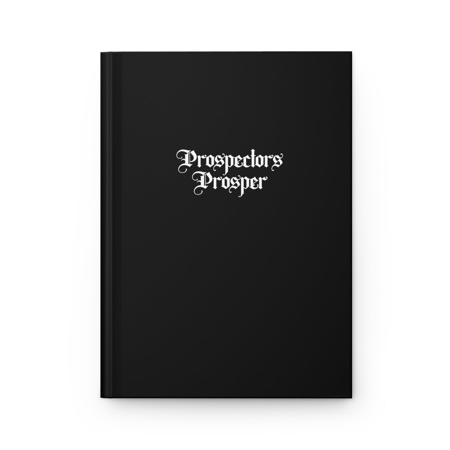 Prospectors Prosper Hardcover Journal Matte