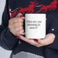 When are you planning to move? Classic White Ceramic Mug 11oz